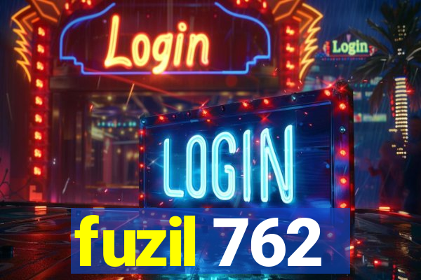 fuzil 762